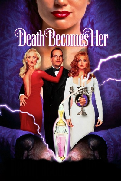 Death Become Her / Смерть ей к лицу (1992)