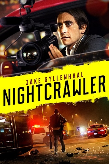 Nightcrawler / Стрингер (2014)