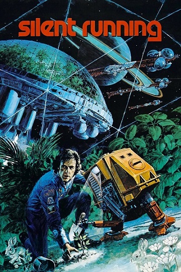 Silent Running / Молчаливое бегство  (1972)