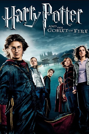 Harry Potter and the Goblet of Fire / Гарри Поттер и Кубок огня (2005)
