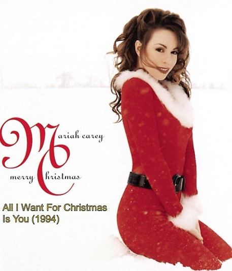 Mariah Carey ( All I Want For Christmas Is You ) (1994)
