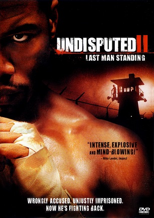 Undisputed 2 : Last Man Standing / Неоспоримый 2 (2006)