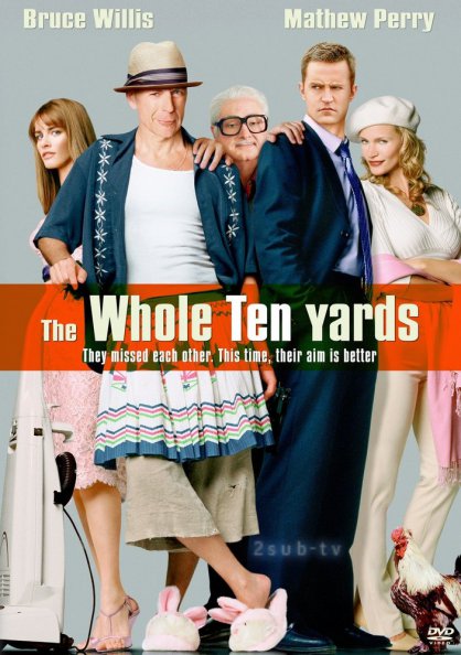The Whole Ten Yards / Девять ярдов 2 (2004)