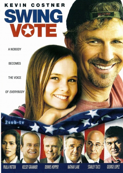 Swing Vote / На трезвую голову (2008)