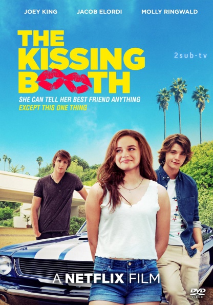 The Kissing Booth / Будка поцелуев (2018)