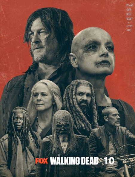 The Walking Dead ( Season 10 ) / Ходячие мертвецы ( 10 Сезон ) (2019)