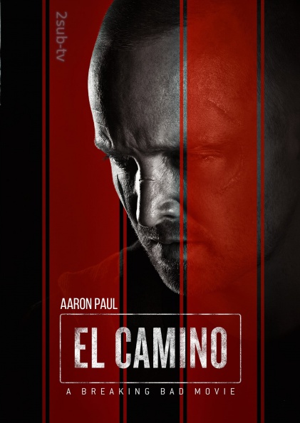 El Camino: A Breaking Bad Movie / Путь: Во все тяжкие (2019)