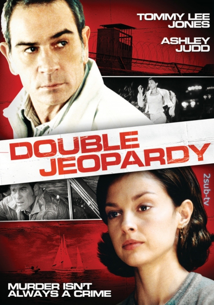 Double Jeopardy / Двойной просчёт (двойное наказание) (1999)