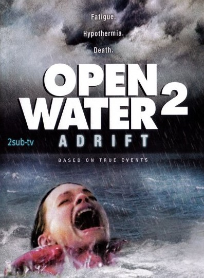 Open Water 2: Adrift / Дрейф (Открытое море 2) (2006)