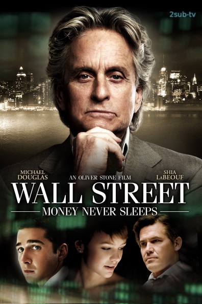 Wall Street: Money Never Sleeps / Уолл Стрит: Деньги не спят (2010)