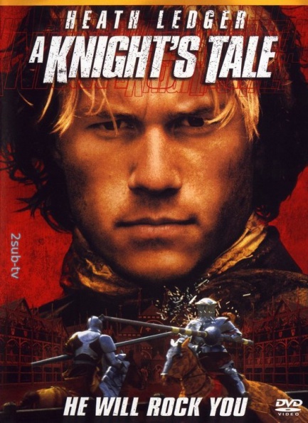 A Knight's Tale / История рыцаря (2001)