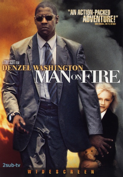 Man on Fire / Гнев (2004)